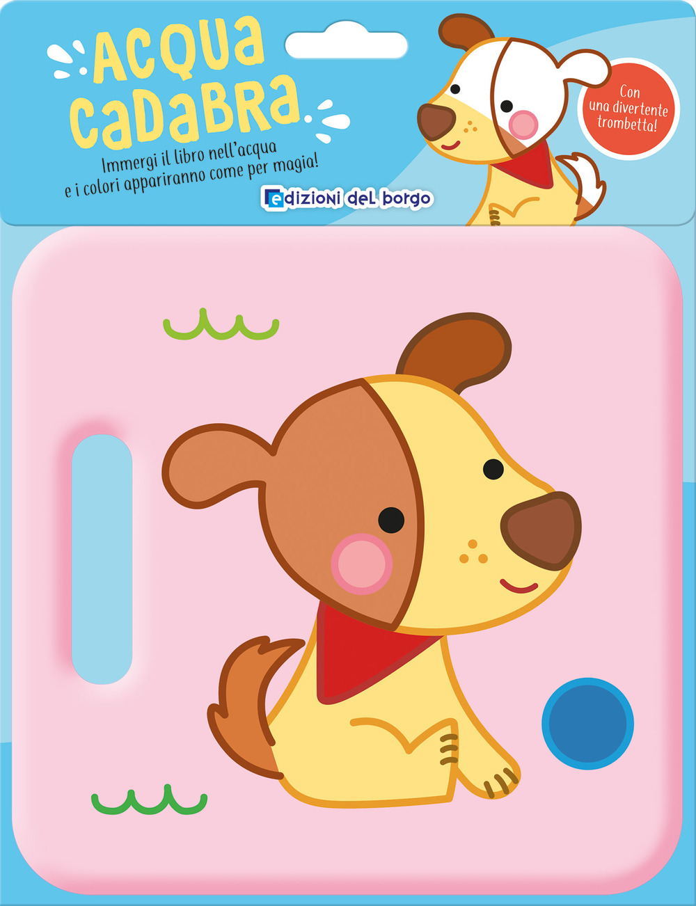 Cane. Acquacadabra. Ediz. a colori