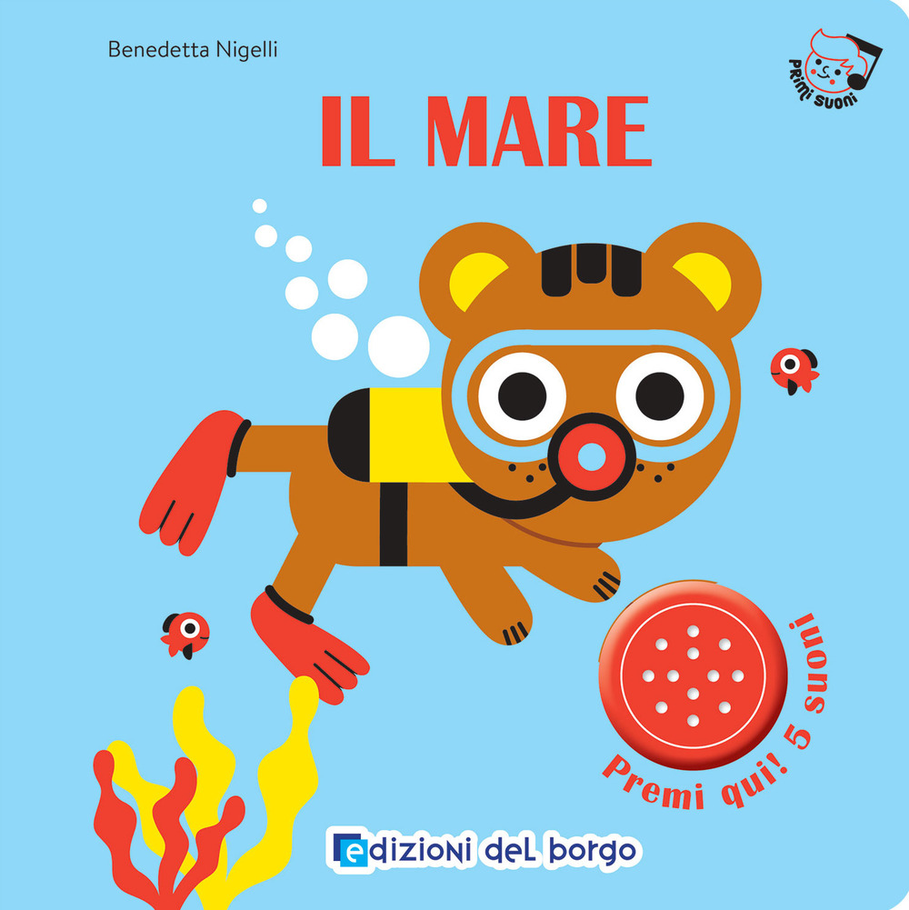 Il mare. Primi suoni. Ediz. a colori