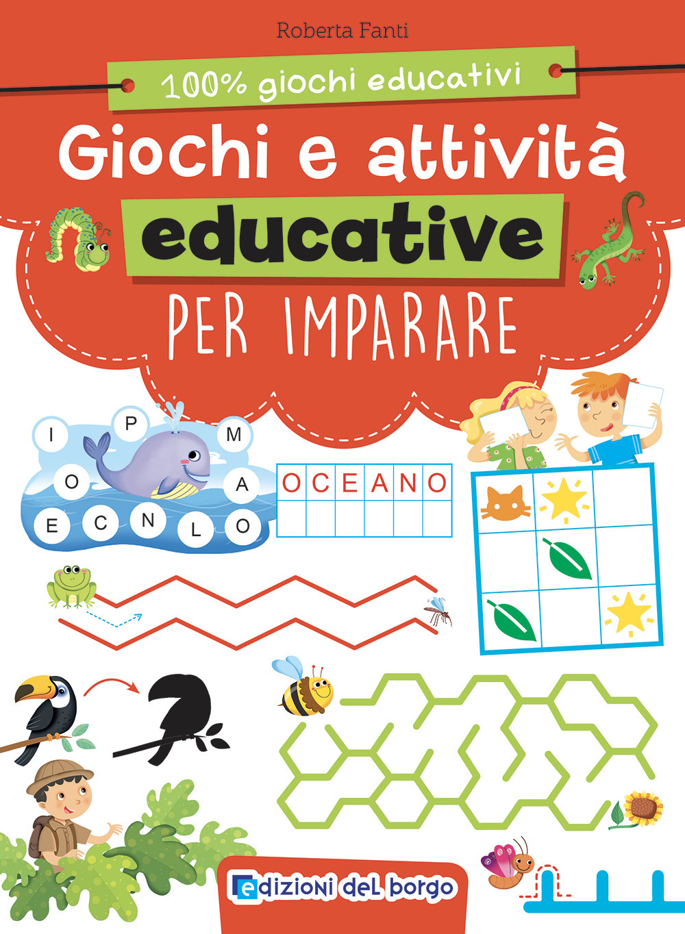 Giochi e attività educative per imparare. Ediz. a colori