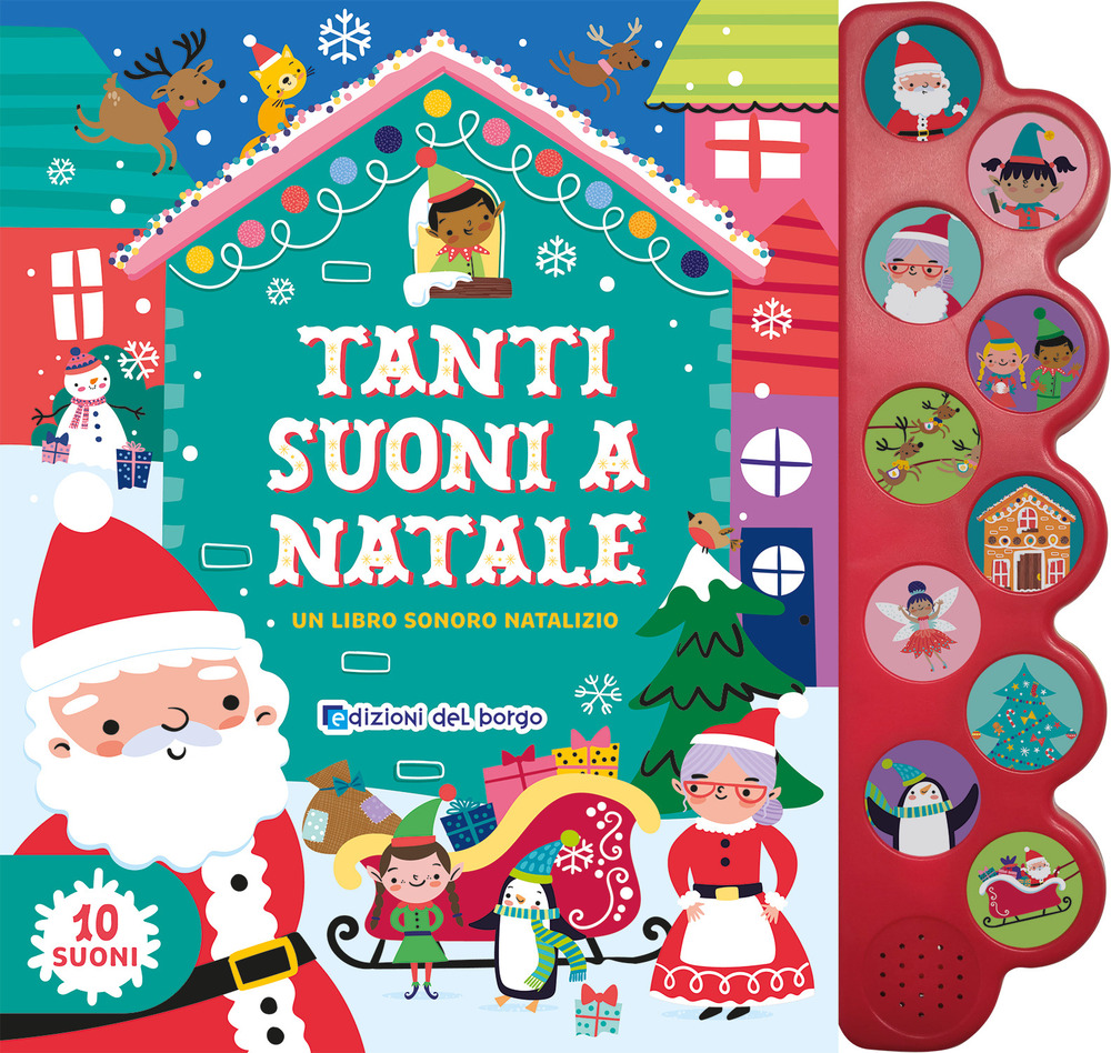 Tanti suoni a Natale. Un libro sonoro natalizio. Ediz. a colori