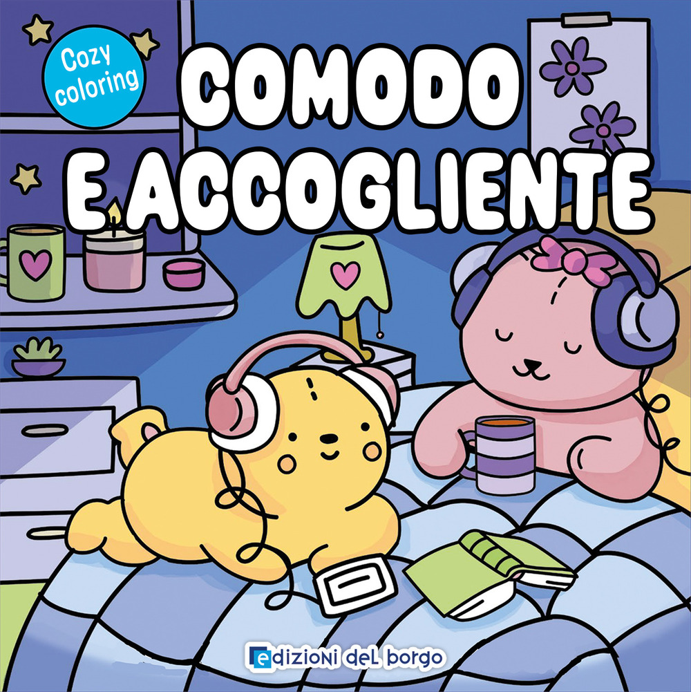 Comodo e accogliente. Cozy coloring. Ediz. a colori