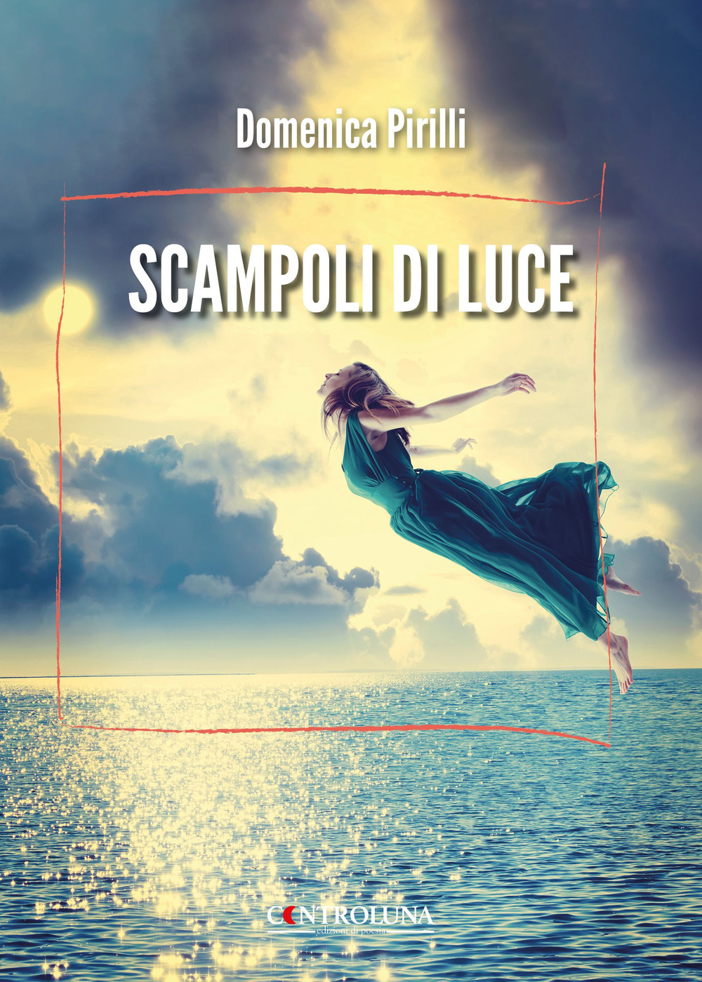 Scampoli di luce. Raccolta di brevi poesie e riflessioni