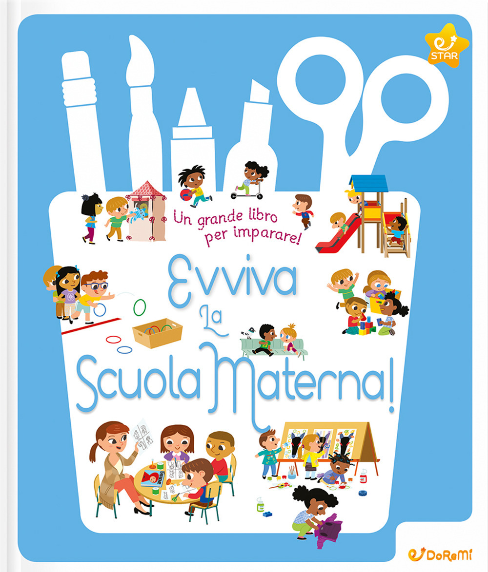 Evviva la scuola materna! Ediz. a colori