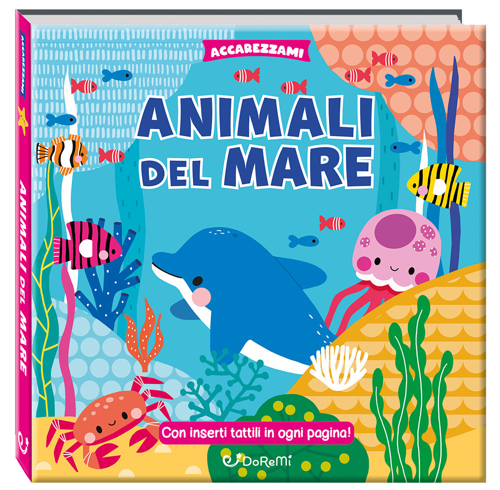 Animali del mare. Ediz. illustrata