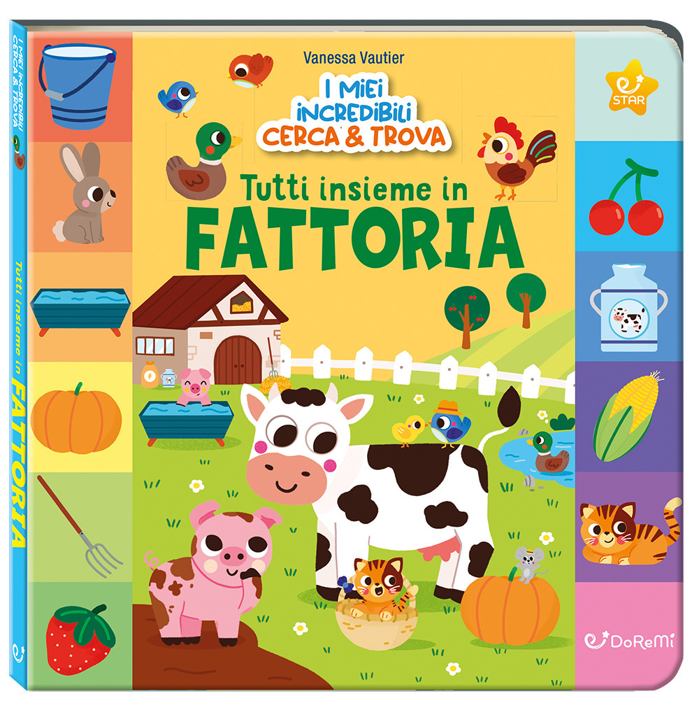 Tutti insieme in fattoria. I miei incredibili cerca e trova. Ediz. a colori