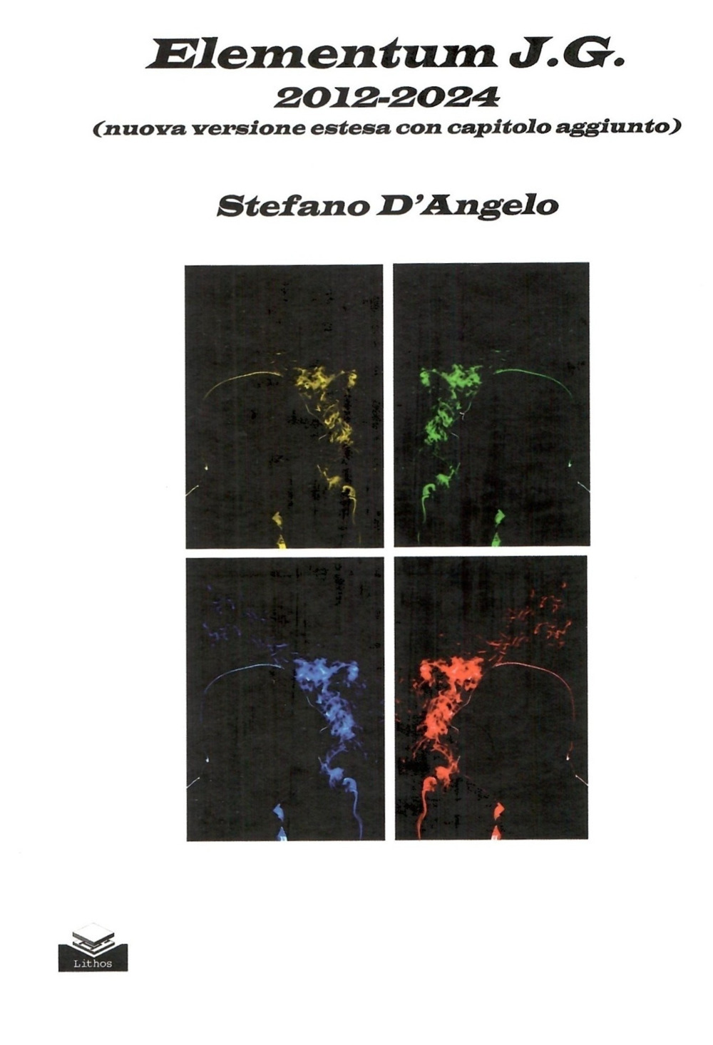 Elementum J.G. 2012-2024 (nuova versione estesa con capitolo aggiunto)