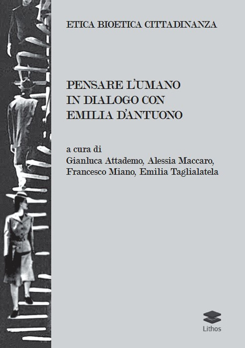 Pensare l'umano. In dialogo con Emilia D'Antuono