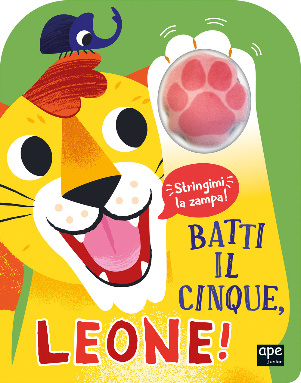 Batti il cinque, leone! Ediz. illustrata