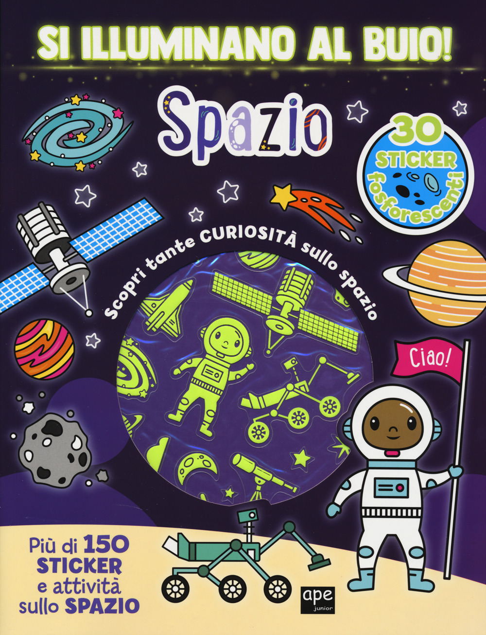 Spazio. Si illuminano al buio! Ediz. a colori
