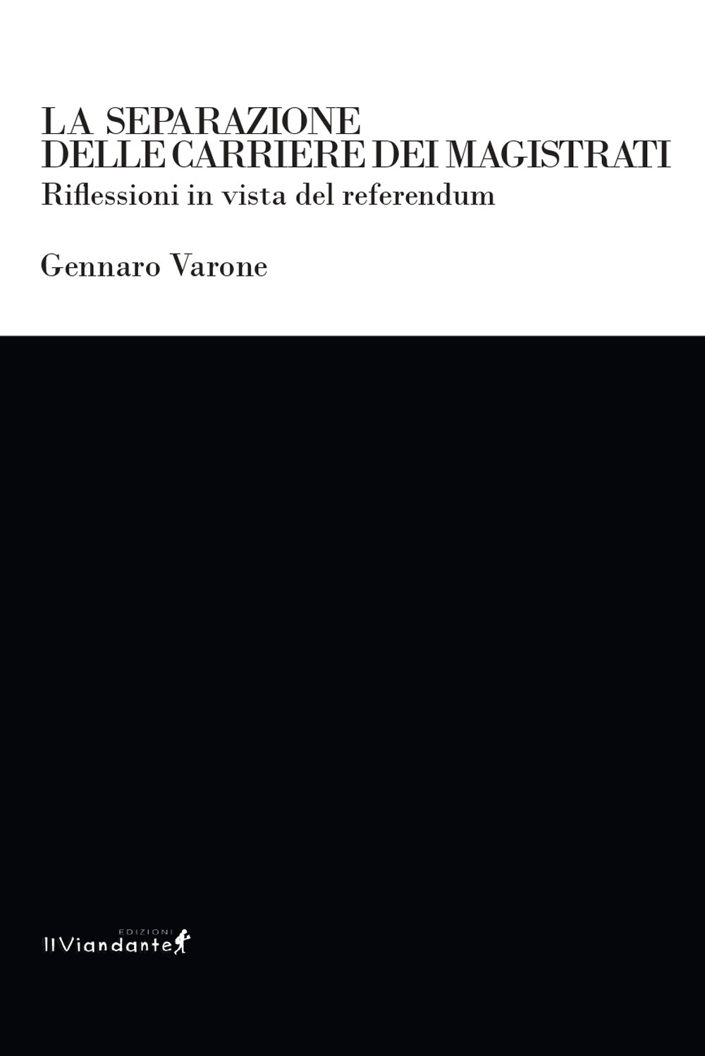 La separazione delle carriere dei magistrati. Riflessioni in vista del referendum