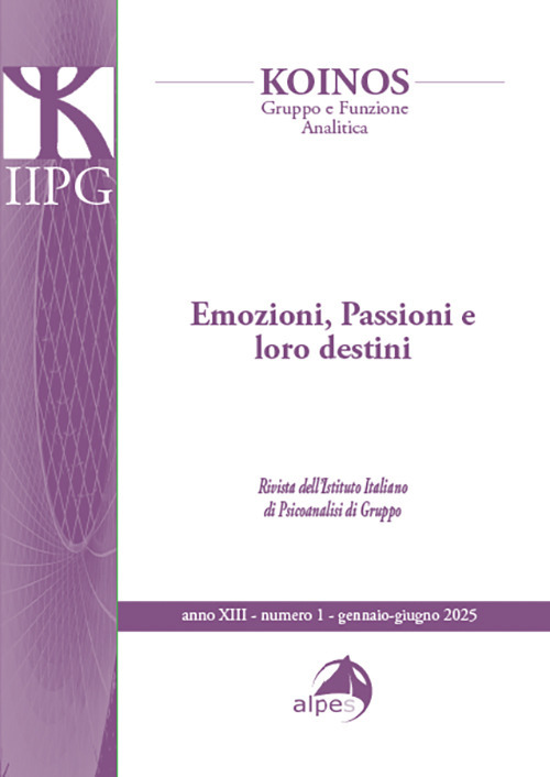 Koinos. Gruppo e funzione analitica (2025). Vol. 1: Emozioni, passioni e loro destini