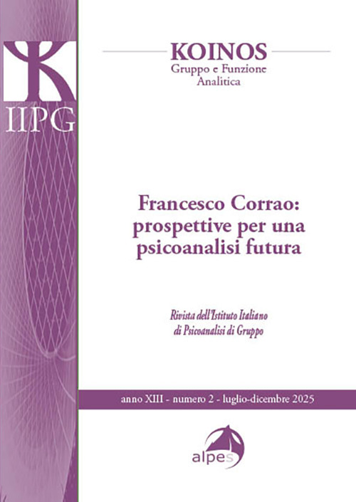 Koinos. Gruppo e funzione analitica. Francesco Corrao: per una psicoanalisi futura