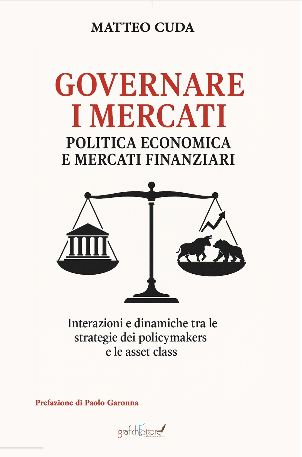 Governare i mercati. Politica economica e mercati finanziari. Ediz. per la scuola