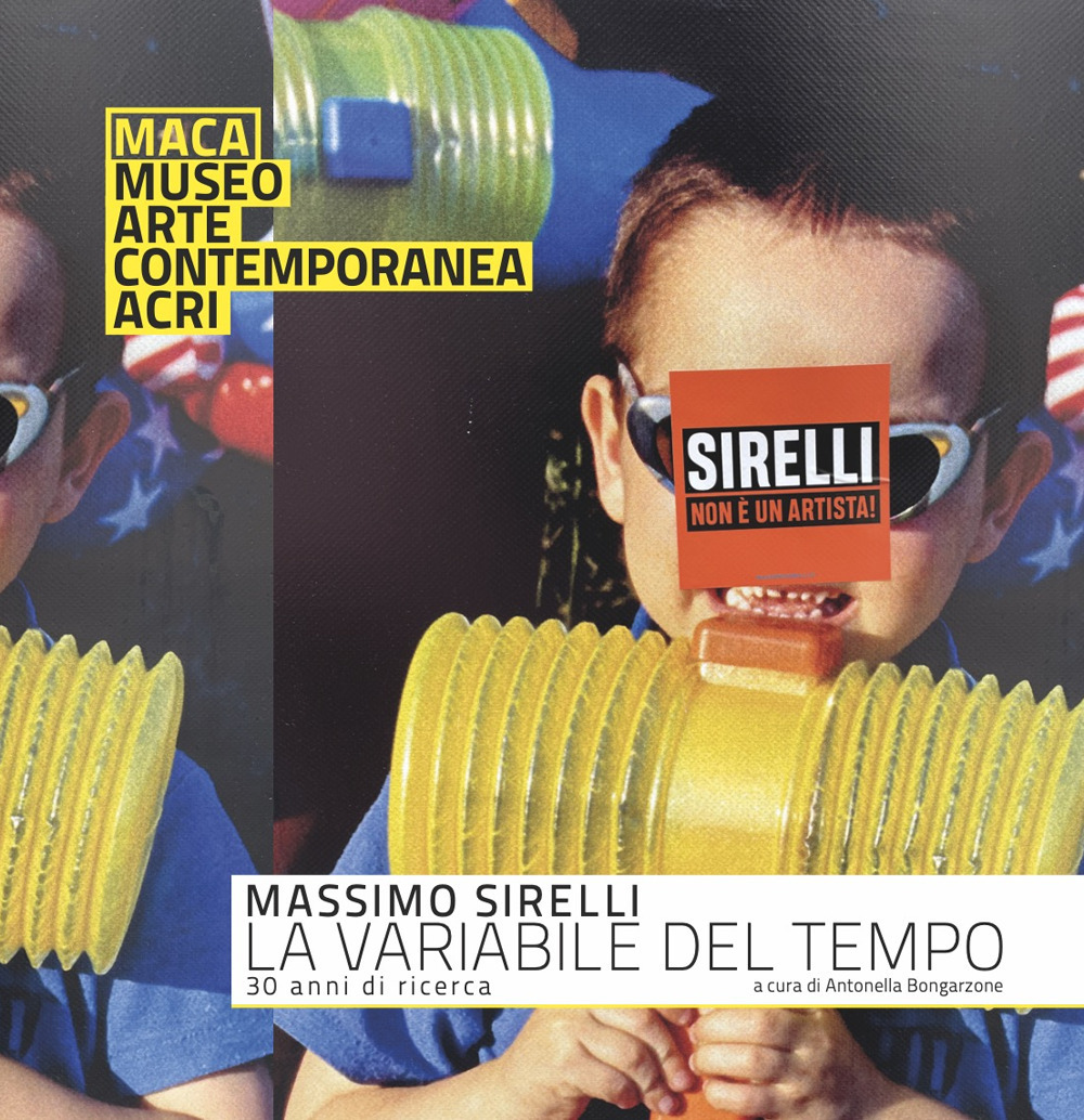 Sirelli Massimo. La variabile del tempo. 30 anni di ricerca. Ediz. speciale