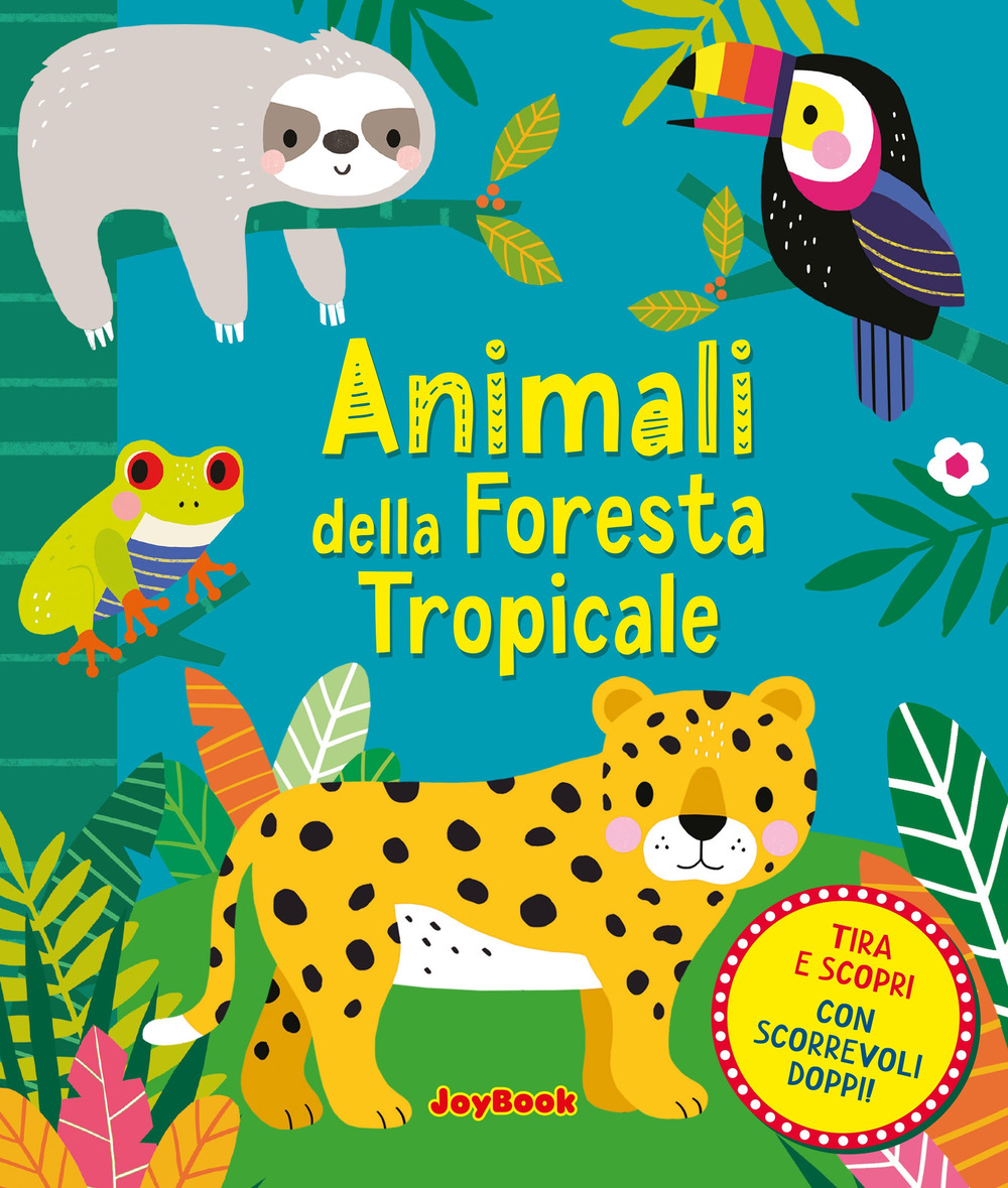 Animali della foresta tropicale. Ediz. a colori