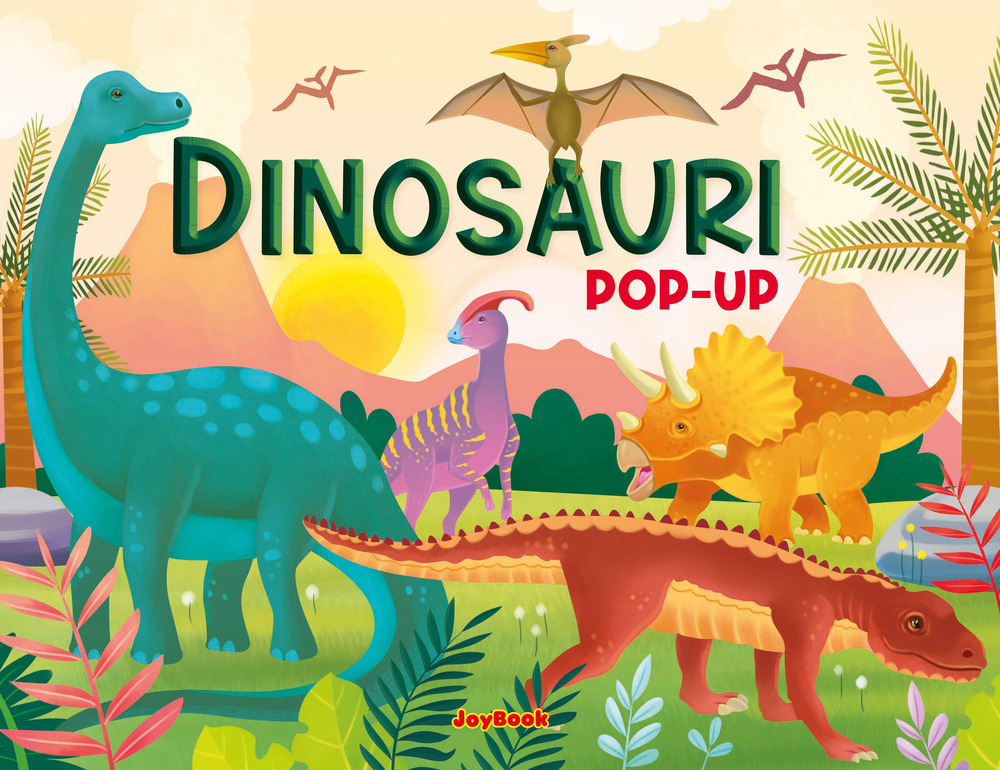Dinosauri pop-up. Ediz. a colori