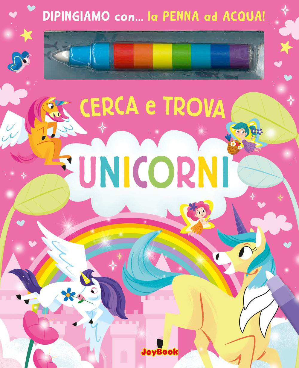 Unicorni. Cerca e trova. Ediz. a colori. Con penna ad acqua