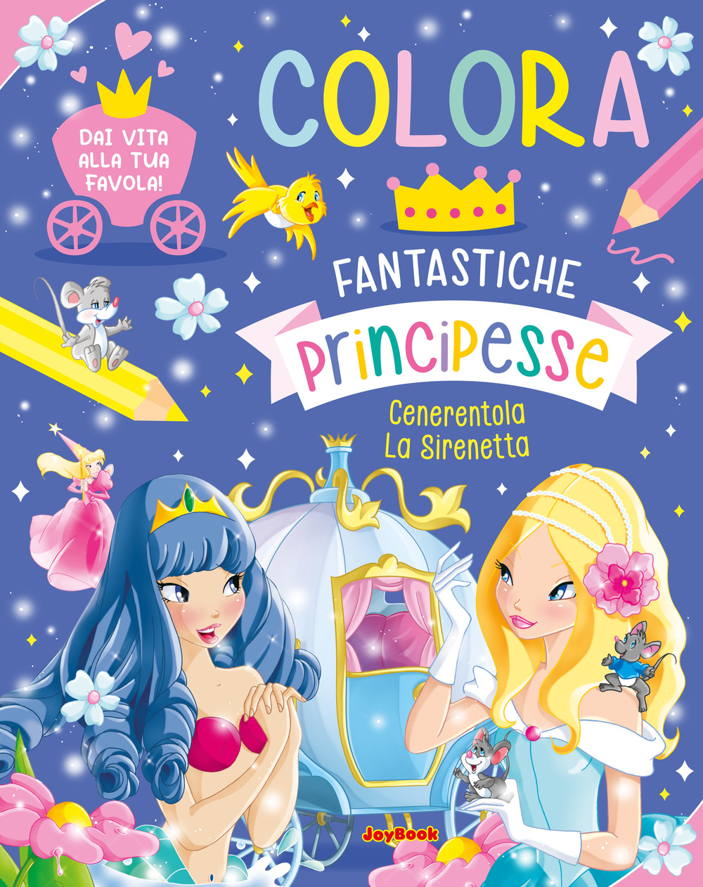Colora. Fantastiche principesse. Ediz. a colori