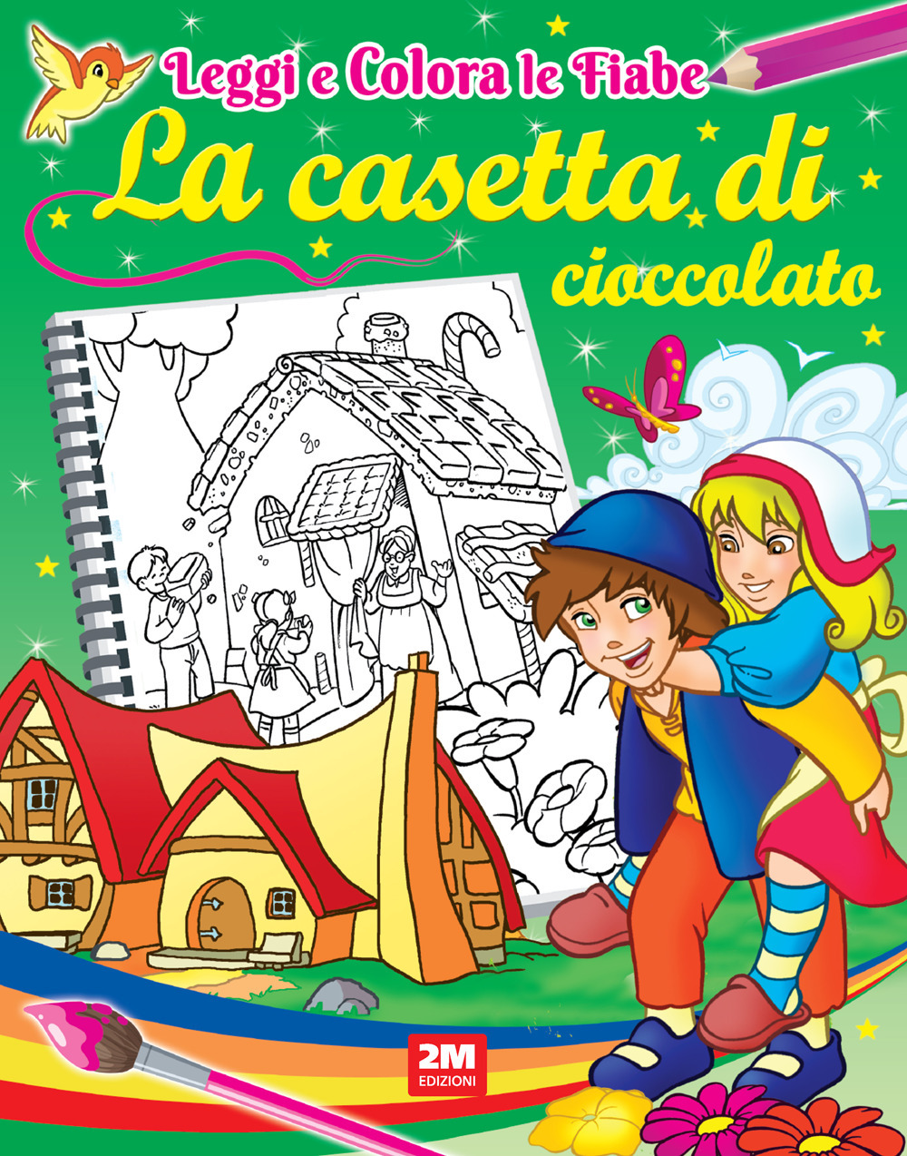 La casetta di cioccolato. Ediz. illustrata