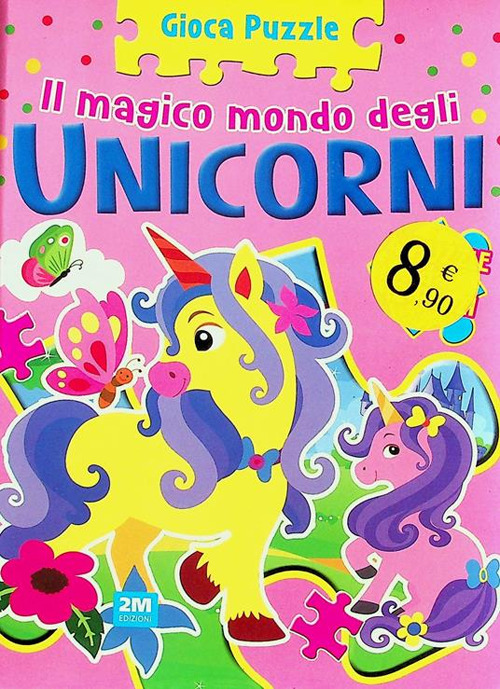 Unicorno. Gioca puzzle. Ediz. a colori