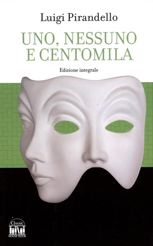 Uno, nessuno e centomila