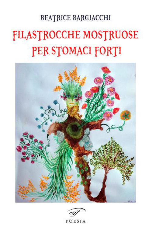 Filastrocche mostruose per stomaci forti. Ediz. illustrata