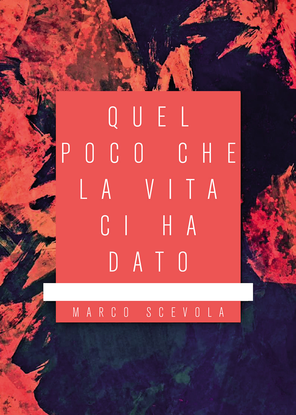 Quel poco che la vita ci ha dato