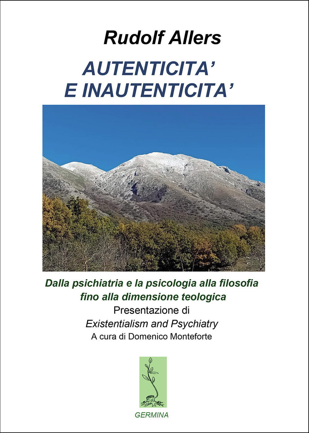 Autenticità e inautenticità. Dalla psichiatria e la psicologia alla filosofia fino alla dimensione teologica