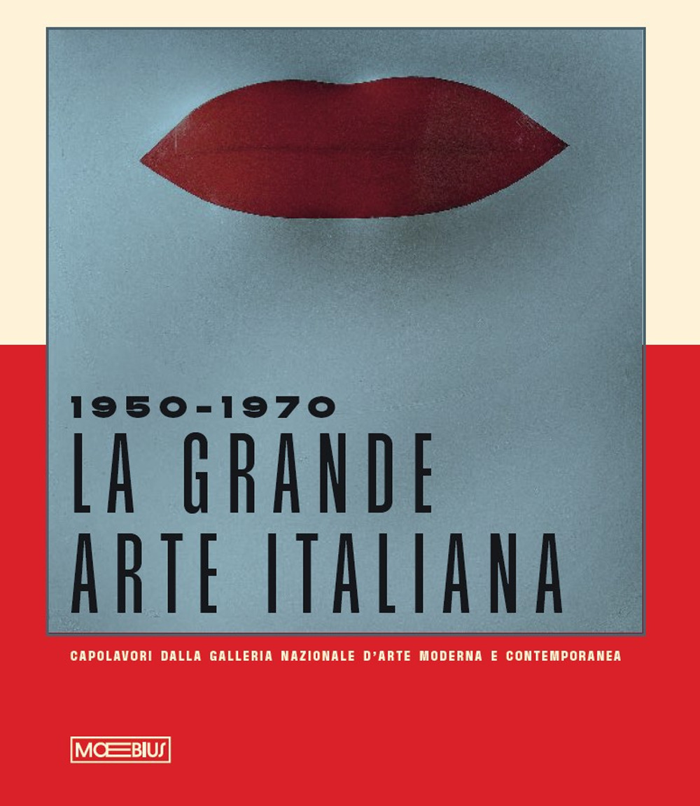 1950-1970. La grande arte italiana. Capolavori della Galleria d'Arte Moderna e Contemporanea di Roma. Catalogo della mostra (Torino, 19 ottobre 2024-2 marzo 2025). Ediz. a colori