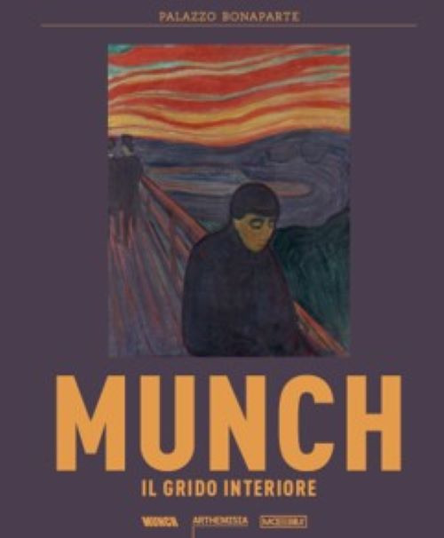 Edvard Munch. Il grido interiore. Catalogo della mostra. Ediz. illustrata