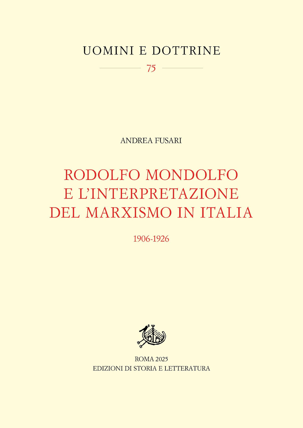Rodolfo Mondolfo e l'interpretazione del marxismo in Italia (1906-1926)