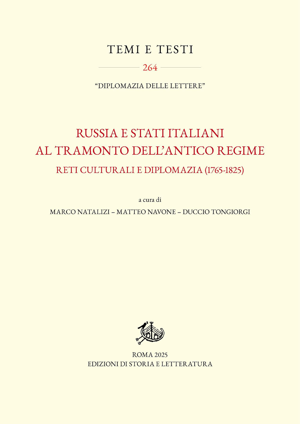 Russia e Stati italiani al tramonto dell'Antico Regime. Reti culturali e diplomazia (1765-1825)