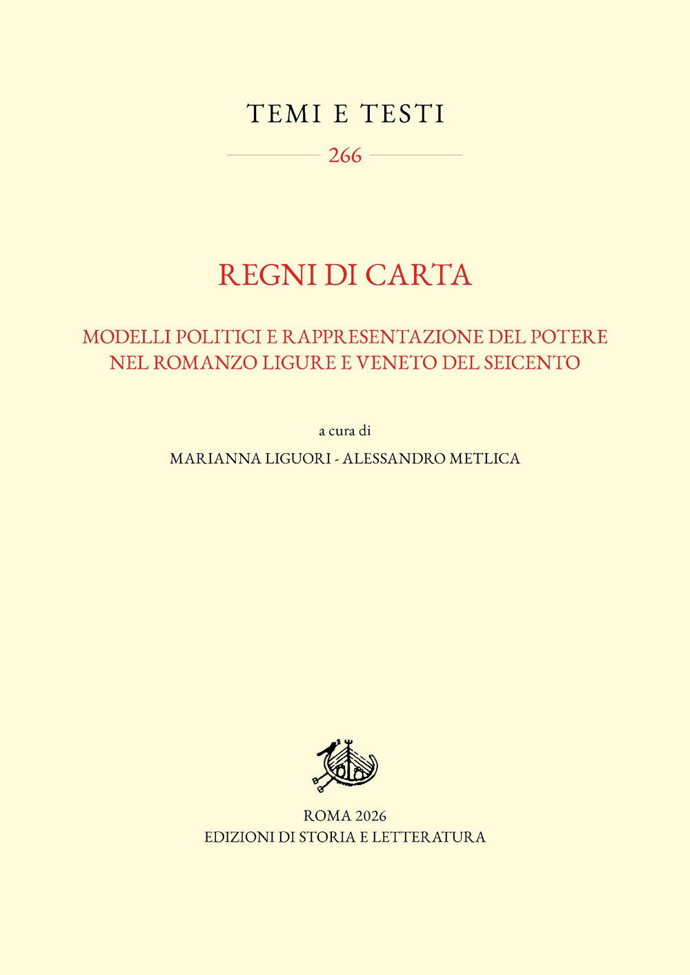 Regni di carta. Modelli politici e rappresentazione del potere nel romanzo ligure e veneto del Seicento