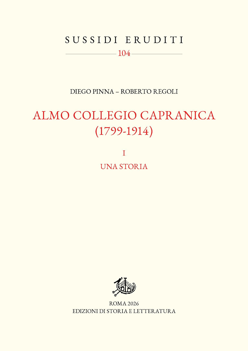 Almo Collegio Capranica (1799-1914). Vol. 1: Una storia