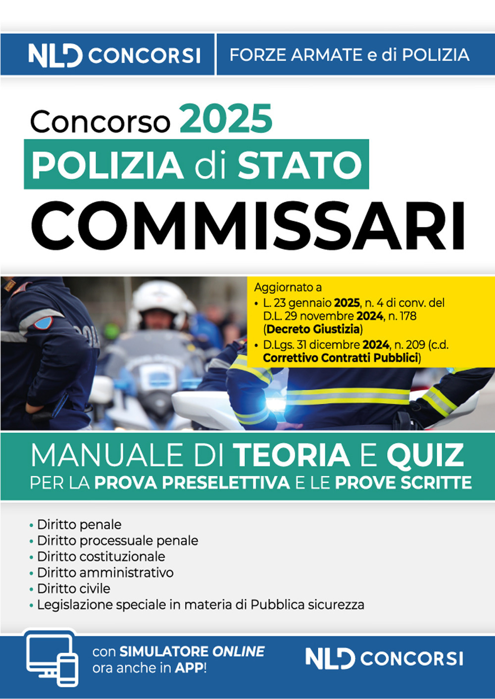 Concorso 196 Commissari Polizia di Stato. Manuale di teoria e scritta per la prove preselettiva e scritta. 2025. Con simulatore online