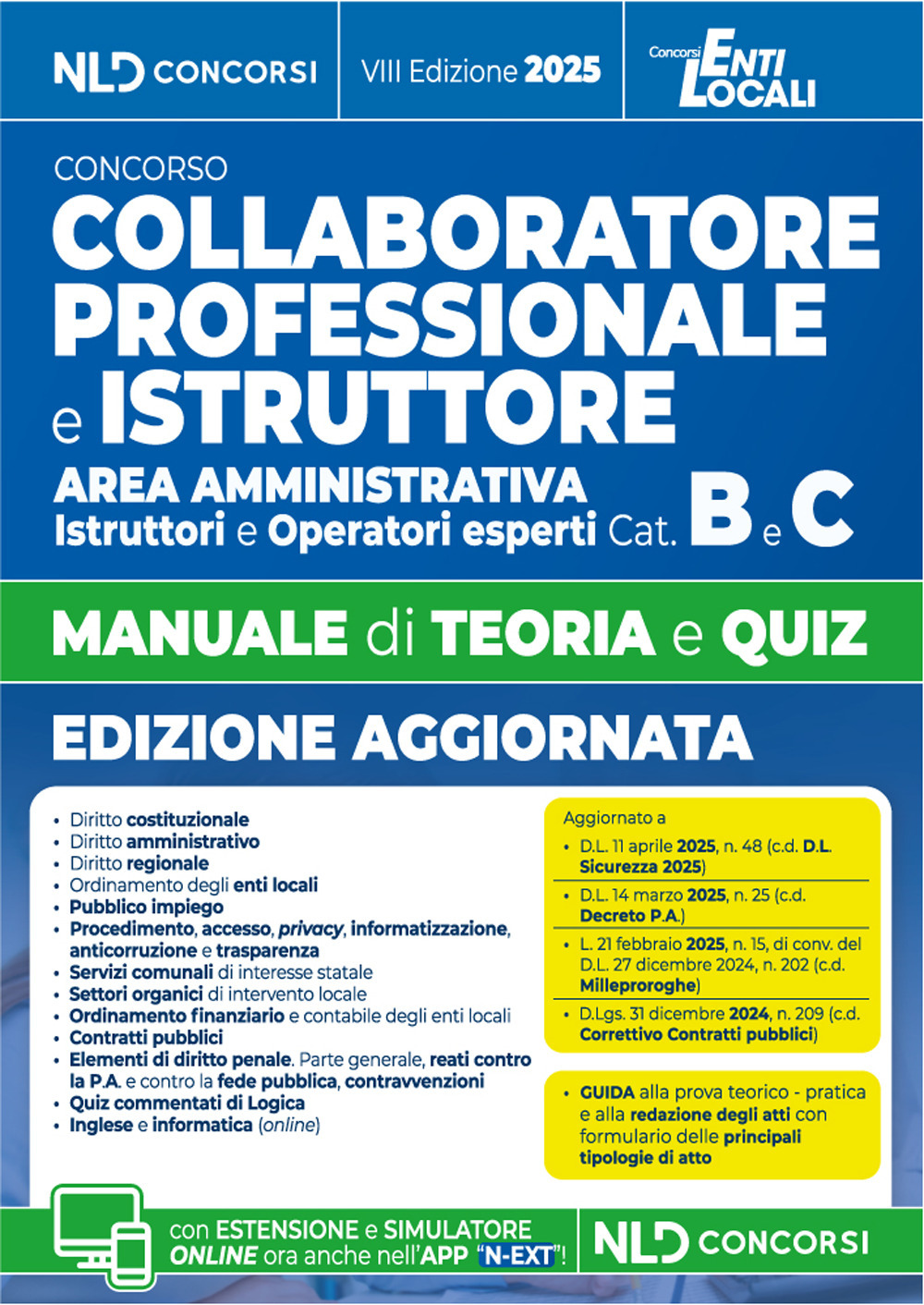 Manuale Collaboratore e Istruttore dell'area amministrativa cat. B e C negli Enti Locali. Manuale con teoria e quiz e formulario. Con espansione online