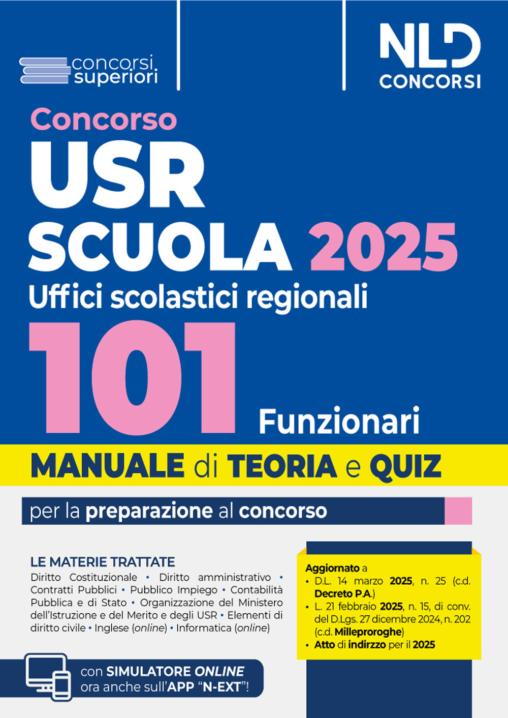 Concorso 101 Funzionari USR, Ministero Istruzione e Merito. Manuale per il concorso con teoria e quiz. Con simulatore online