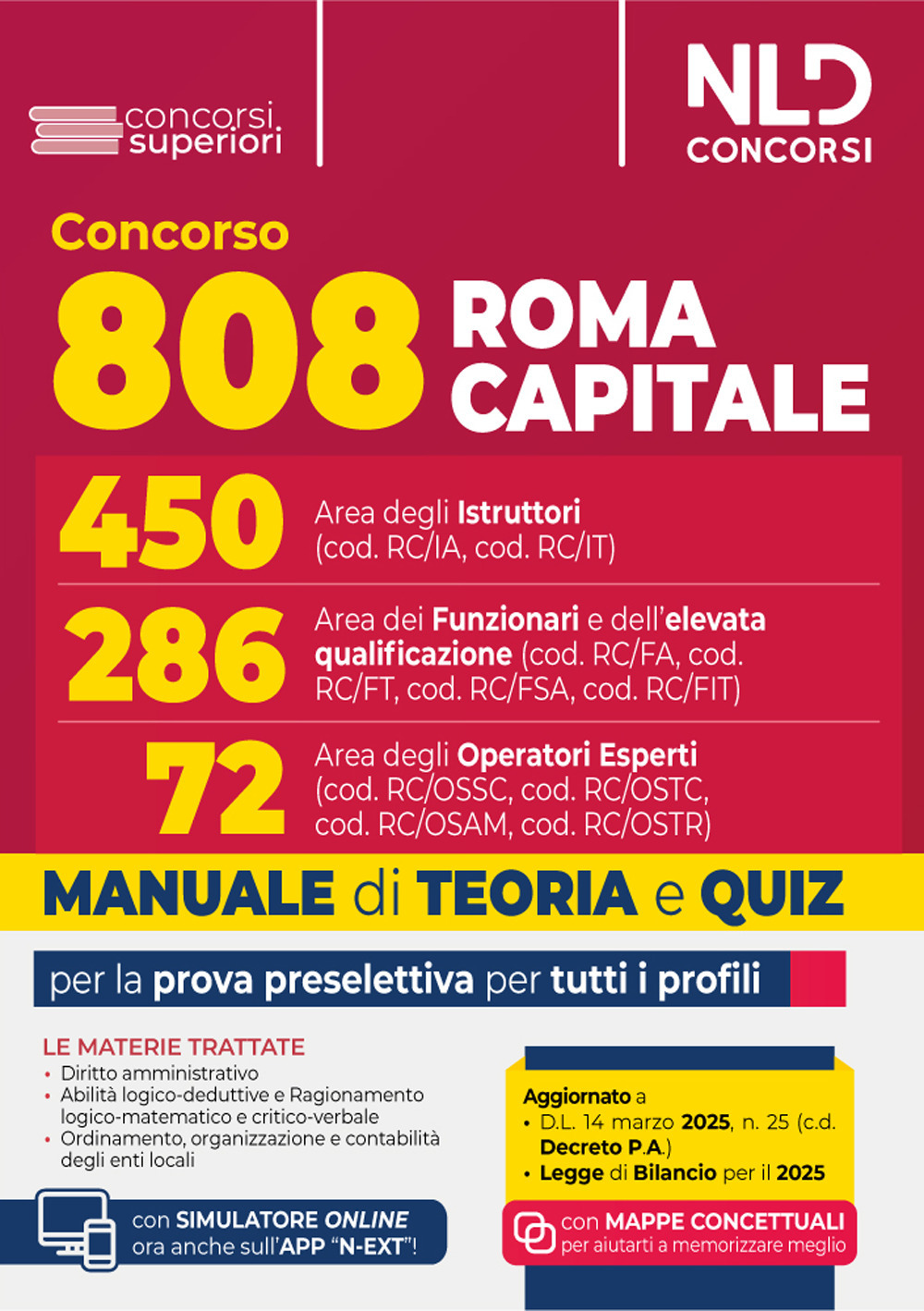 Concorso 808 posti Roma Capitale. Area degli istruttori, dei funzionari e dell'alta qualificazione e degli operatori esperti. Manuale per la preparazione per la prova preselettiva per tutti i profili con teoria e quiz. Nuova ediz. Con software di simulazi