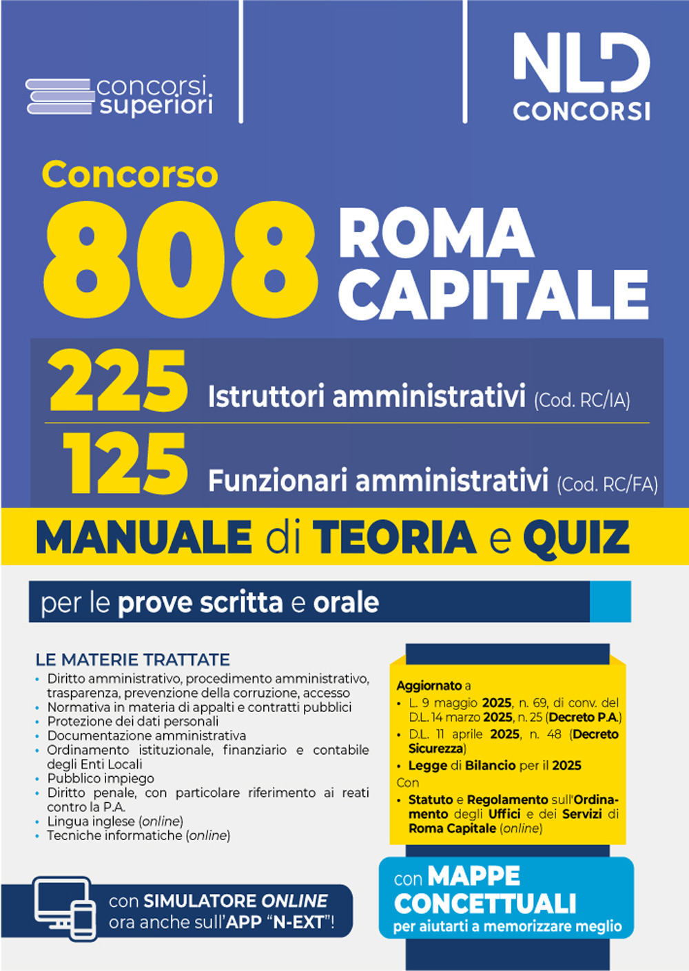 Manuale concorso 808 Roma Capitale per i profili da 225 Istruttori amministrativi e 125 Funzionari Amministrativi. Per le prove scritta e orale. Teoria e quiz. 2025. Con espansione online