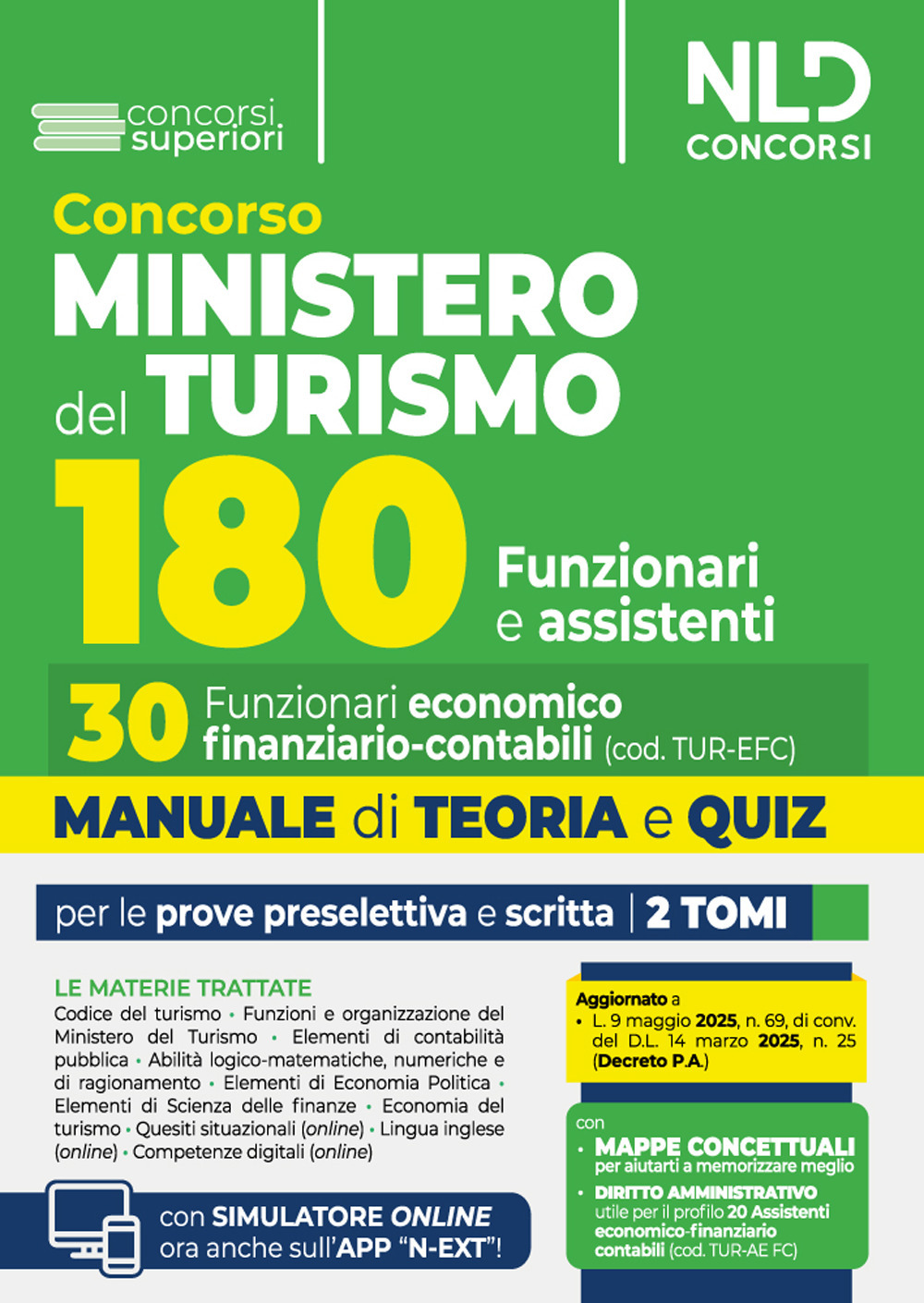 Manuale Concorso 180 Ministero del Turismo per 30 Funzionari Economico - finanziario - contabili con Teoria e quiz 2025. Con software di simulazione