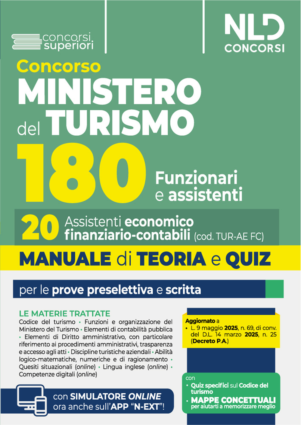 Manuale Concorso 180 posti Ministero del Turismo. 20 Assistenti Economico - finanziario - contabili. Teoria e quiz 2025. Con software di simulazione
