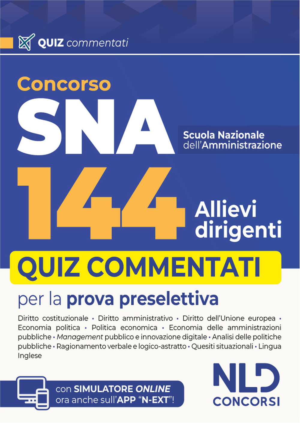 Concorso 144 SNA allievi dirigenti. Quiz commentati per la prova preselettiva. Con espansione online