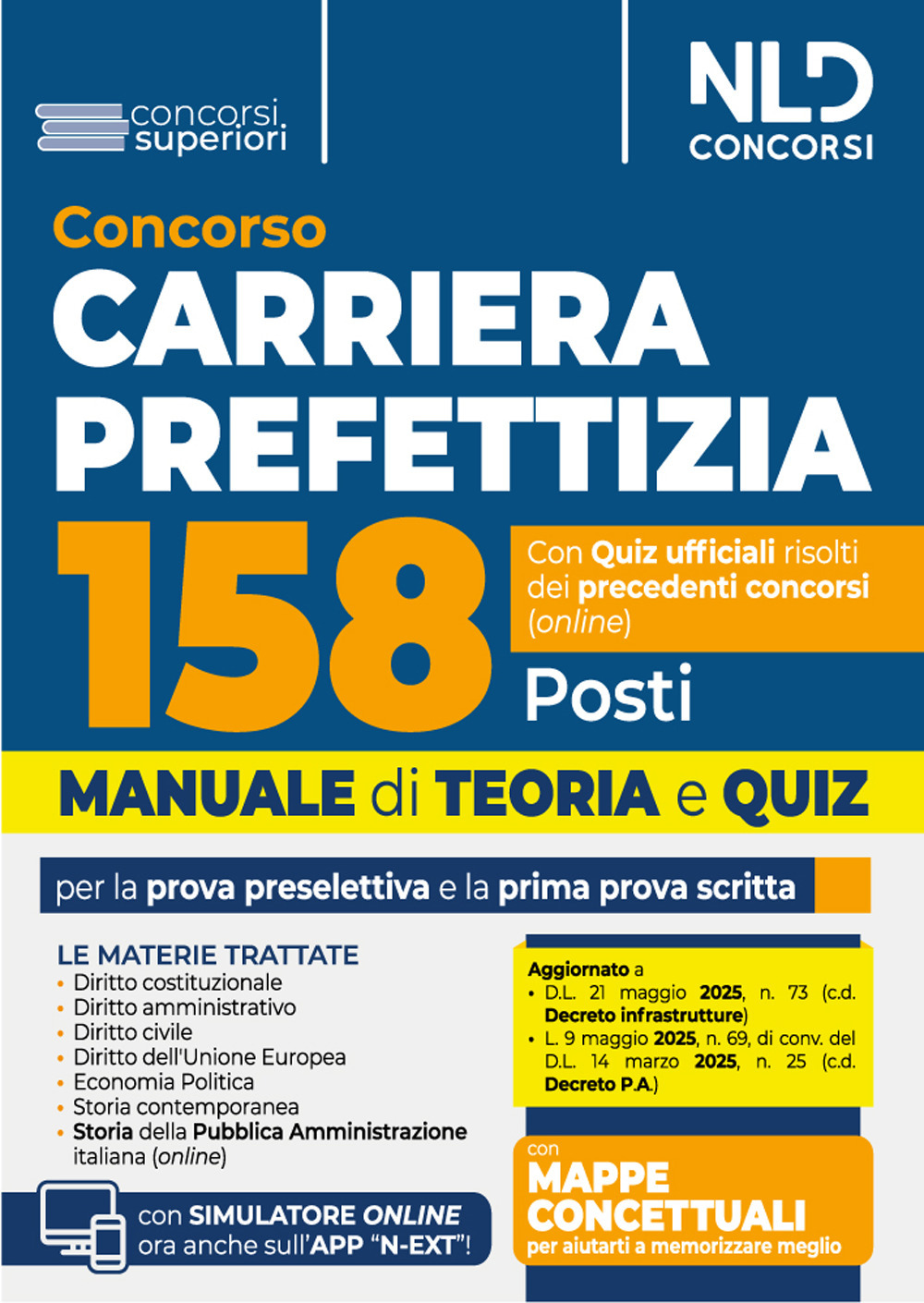Concorso 158 posti Carriera Prefettizia. Manuale con teoria e quiz per la prova preselettiva e la prima prova scritta 2025. Con espansione online