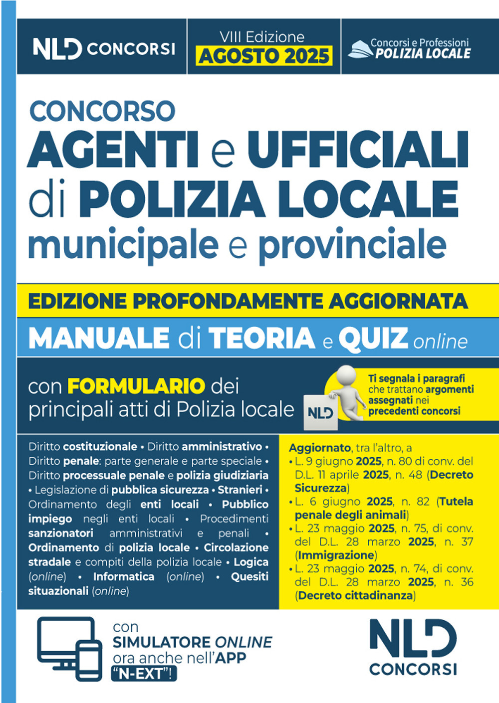 Concorso agenti e ufficiali di Polizia locale. Manuale con teoria e quiz VIII edizione 2025. Con omino segnatracce. Con espansione online