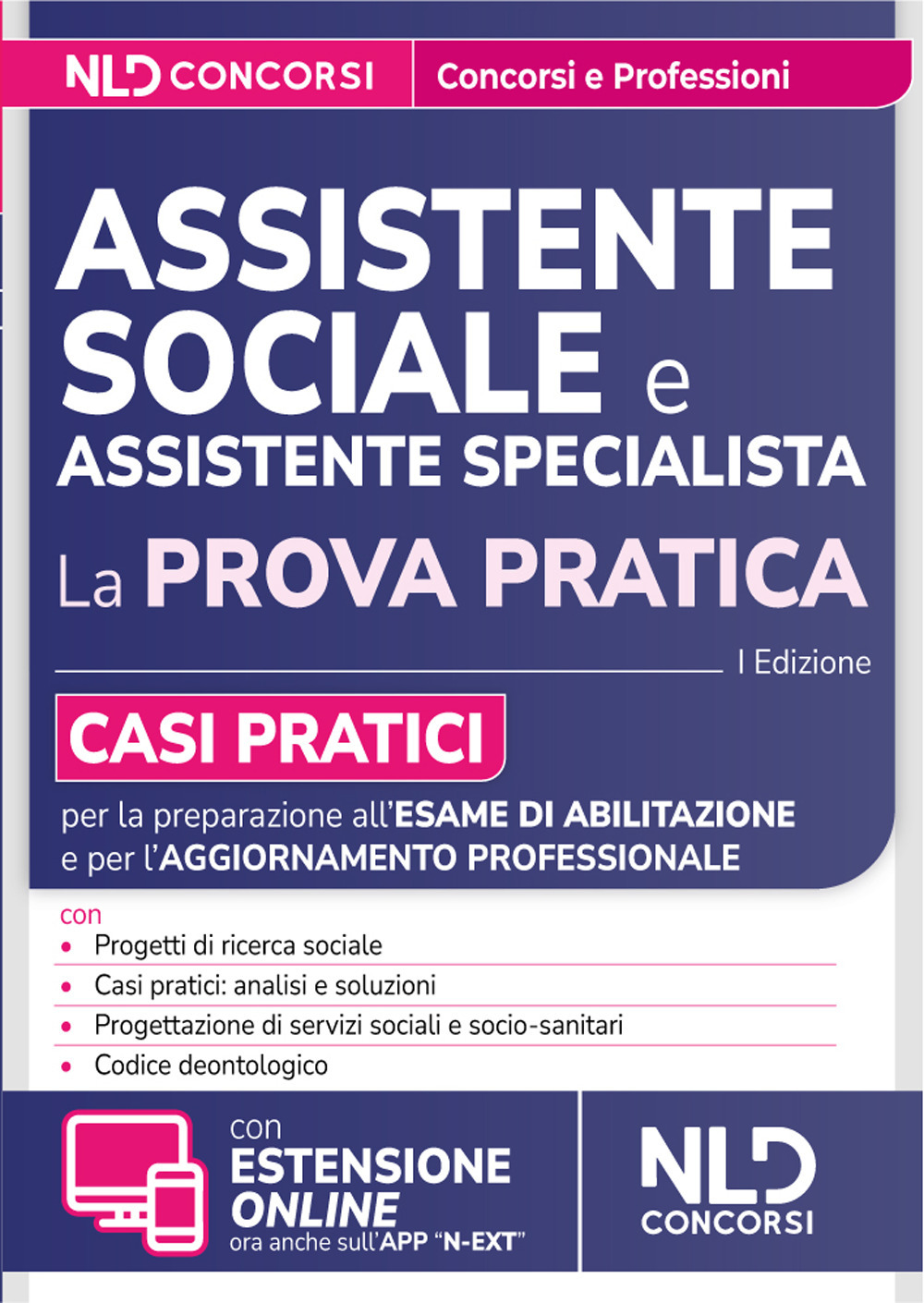 Assistente Sociale. Guida alla prova pratica con casi pratici per l'esame di abilitazione e l'aggiornamento professionale. Con espansione online