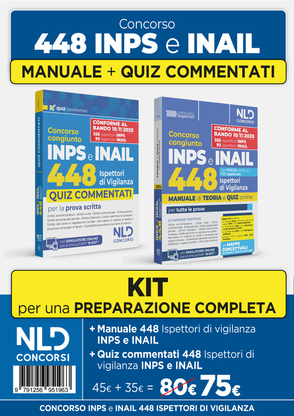 Kit per la preparazione al concorso 448 Ispettori di Vigilanza 355 INPS-93 INAIL. Manuale di teoria + quiz commentati
