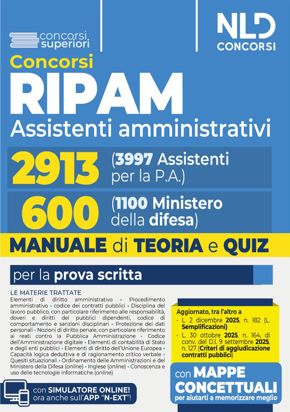Concorso Ripam 3997 posti, profilo 2913 assistenti amministrativi e concorso 1100 posti Ministero della Difesa, profilo per 600 assistenti amministrativi. Manuale unico con teoria e quiz per entrambi i concorsi