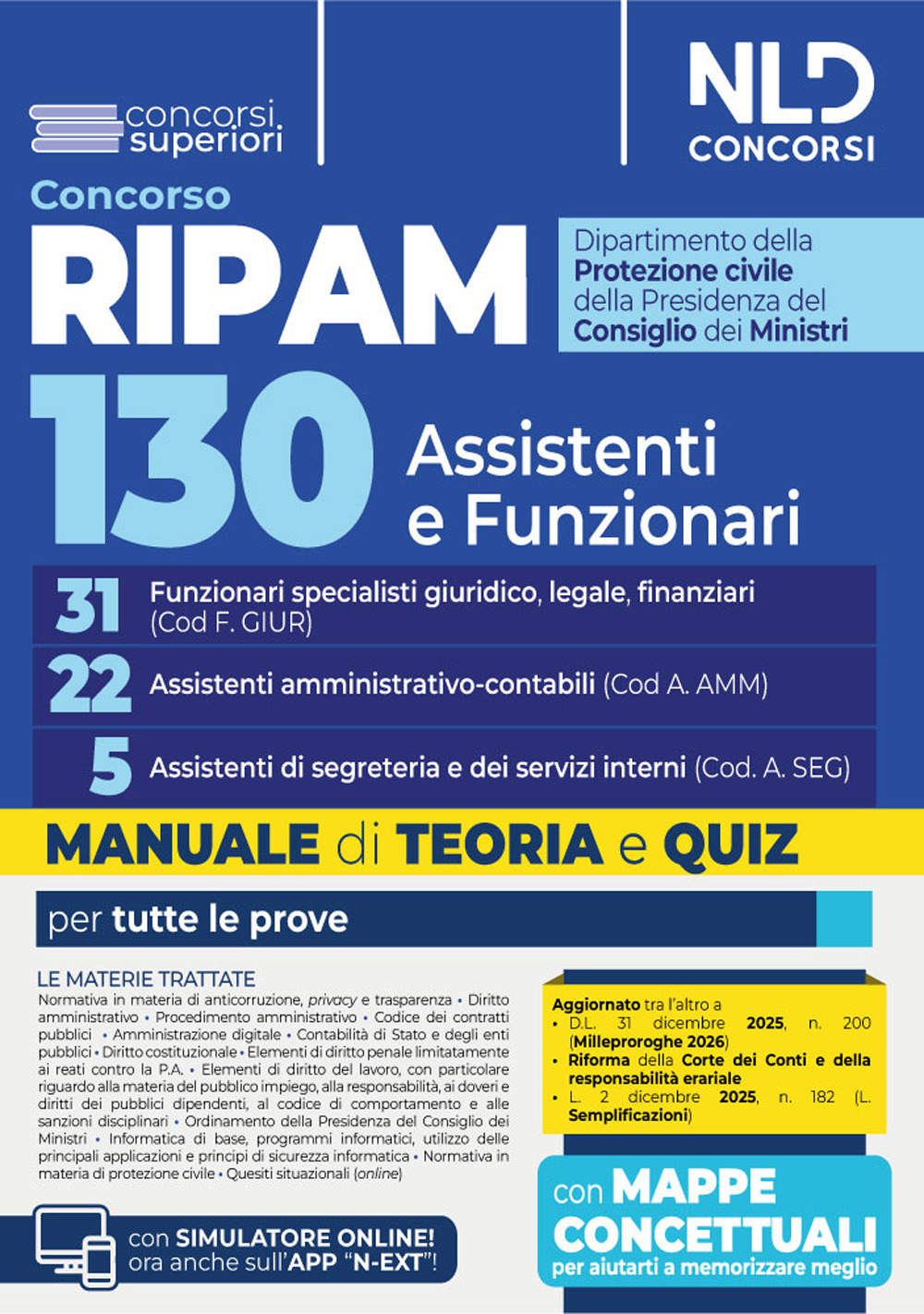 Concorso Ripam 130 posti per la Protezione civile. Manuale per 31 funzionari specialisti giuridico, legale, finanziari (Cod. F.GIUR), 22 assistenti amministrativo-contabili (Cod. A.AMM), 5 assistenti di segreteria e dei servizi interni (Cod. A.SEG). Con e