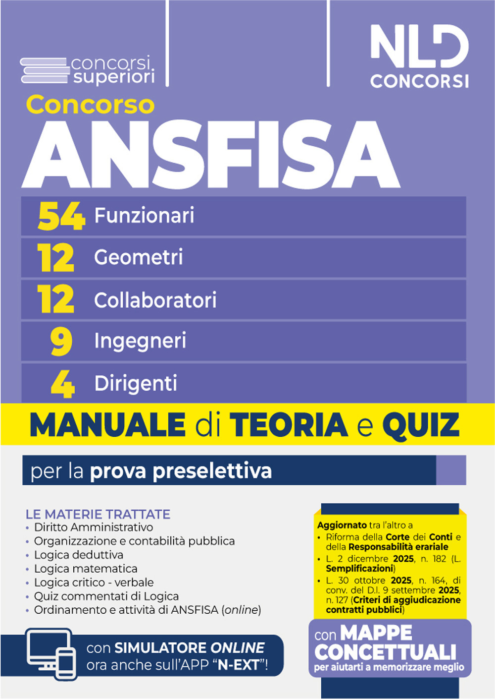 Concorso ANSFISA 54 funzionari 12 geometri 12 collaboratori 9 ingegneri 4 dirigenti. Manuale di teoria e quiz per la prova preselettiva. Nuova ediz. Con software di simulazione