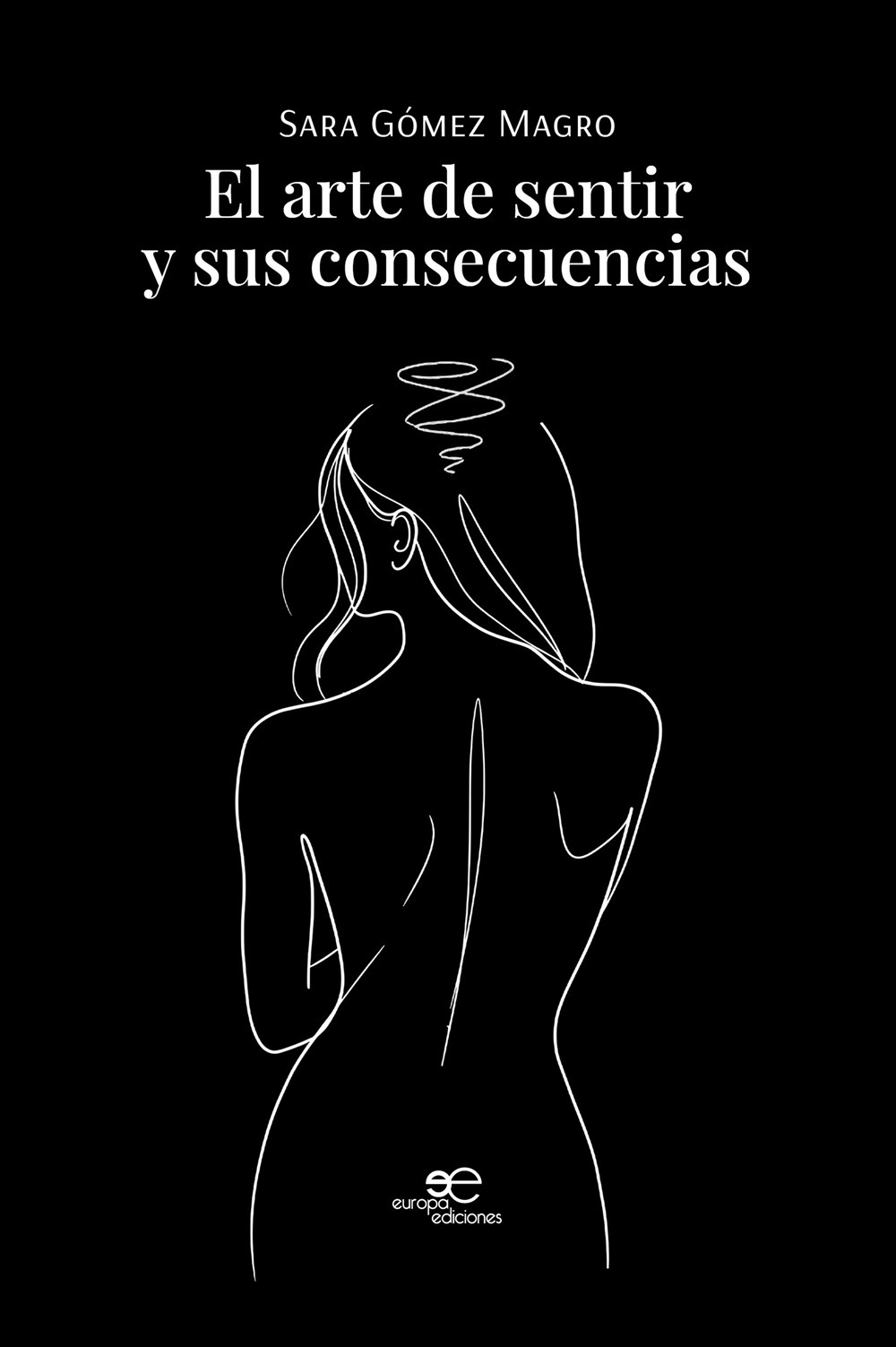 El arte de sentir y sus consecuencias